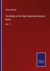 The Works of the Right Honorable Edmund Burke