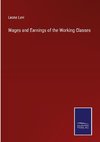 Wages and Earnings of the Working Classes