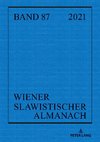 Wiener Slawistischer Almanach Band 87/2021