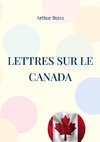 Lettres sur le Canada