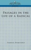 Passages in the Life of a Radical