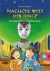 Magische Welt der Dinge (Bd. 2): Das Geheimnis von Henrietta Handy