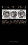 Journal of Greco-Roman Christianity and Judaism 2 (2001-2005)