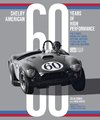 Shelby American 60 Years of High Performance