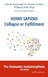 Homo Sapiens Collapse or Fulfillment