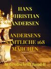 ANDERSENS SÄMTLICHE 168 MÄRCHEN