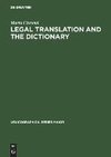 Legal Translation and the Dictionary