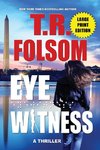 Eyewitness (A Thriller) (Large Print Edition)