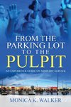 From the Parking Lot to the Pulpit