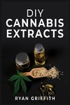 DIY Cannabis Extracts