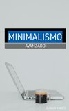 Minimalismo avanzado