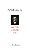 Amitié, Amour, Art