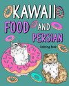 Kawaii Food and Persian Coloring Book