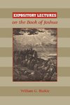 EXPOSITORY LECTURES ON THE BOOK OF JOSHUA