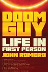 Doom Guy: The Untold Story of John Romero