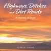 Highways, Ditches, and Dirt Roads