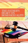 The Father's Heart on Homosexuality