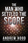 The Man Who Settled The Score