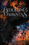 Beholding Darkness