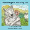 The Best Big Bad Wolf Story Ever