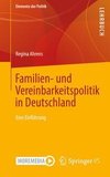 Familien- und Vereinbarkeitspolitik in Deutschland