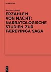 Erzählen von Macht: Narratologische Studien zur Færeyinga saga