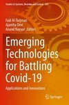 Emerging Technologies for Battling Covid-19