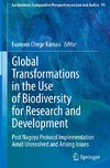 Global Transformations in the Use of Biodiversity for Research and Development