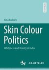 Skin Colour Politics