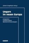 Ungarn im neuen Europa