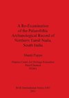 A Re-Examination of the Palaeolithic Archaeological Record of Northern Tamil Nadu, South India