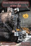 Great Railroad Museums of the USA in Color