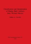 Classification and Interpretation of Marine Shell Artifacts from Western Mexico