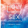 The Truth About Holy Sex