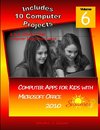 Computer Apps for Kids with Microsoft Office 2010 - Summer