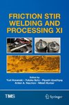 Friction Stir Welding and Processing XI