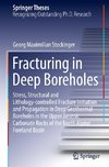 Fracturing in Deep Boreholes