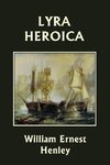 Lyra Heroica (Yesterday's Classics)