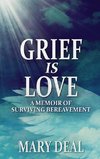 Grief is Love