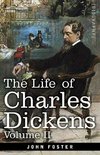 The Life of Charles Dickens, Volume II