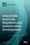 Insecticide, Acaricide, Repellent and Antimicrobial Development