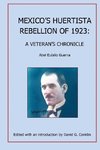 Mexico's Huertista Rebellion of 1923