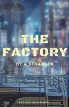 The Factory