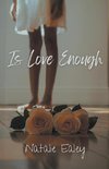 Is Love Enough