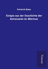 Einiges aus der Geschichte der Astronomie im Altertum