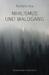 Nihilismus und Waldgang