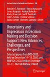 Uncertainty and Imprecision in Decision Making and Decision Support: New Advances, Challenges, and Perspectives