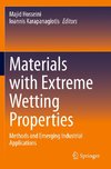 Materials with Extreme Wetting Properties