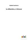 La Alhambra, el Alcazar