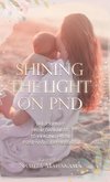 Shining the Light on PND